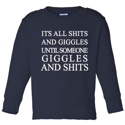 Shits And Giggles Funny Meme Toddler Long Sleeve Shirt