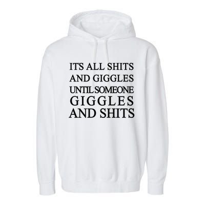 Shits And Giggles Funny Meme Garment-Dyed Fleece Hoodie