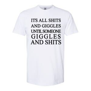 Shits And Giggles Funny Meme Softstyle® CVC T-Shirt