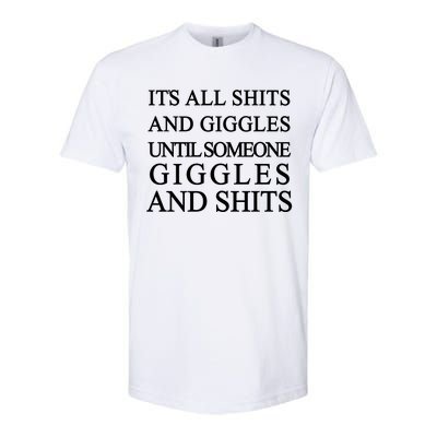 Shits And Giggles Funny Meme Softstyle® CVC T-Shirt