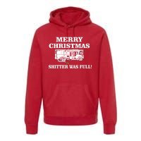 Shitter Was Full Funny Christmas Premium Hoodie