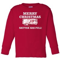 Shitter Was Full Funny Christmas Toddler Long Sleeve Shirt