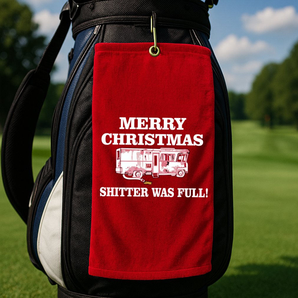 Shitter Was Full Funny Christmas Golf Towel
