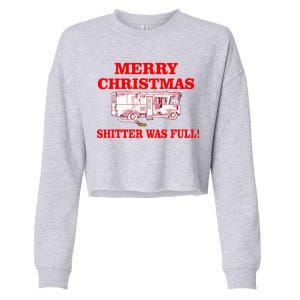 Shitter Was Full Funny Christmas Cropped Pullover Crew