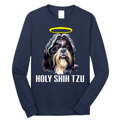 Shitzu Dog Holy Shih Tzu Long Sleeve Shirt