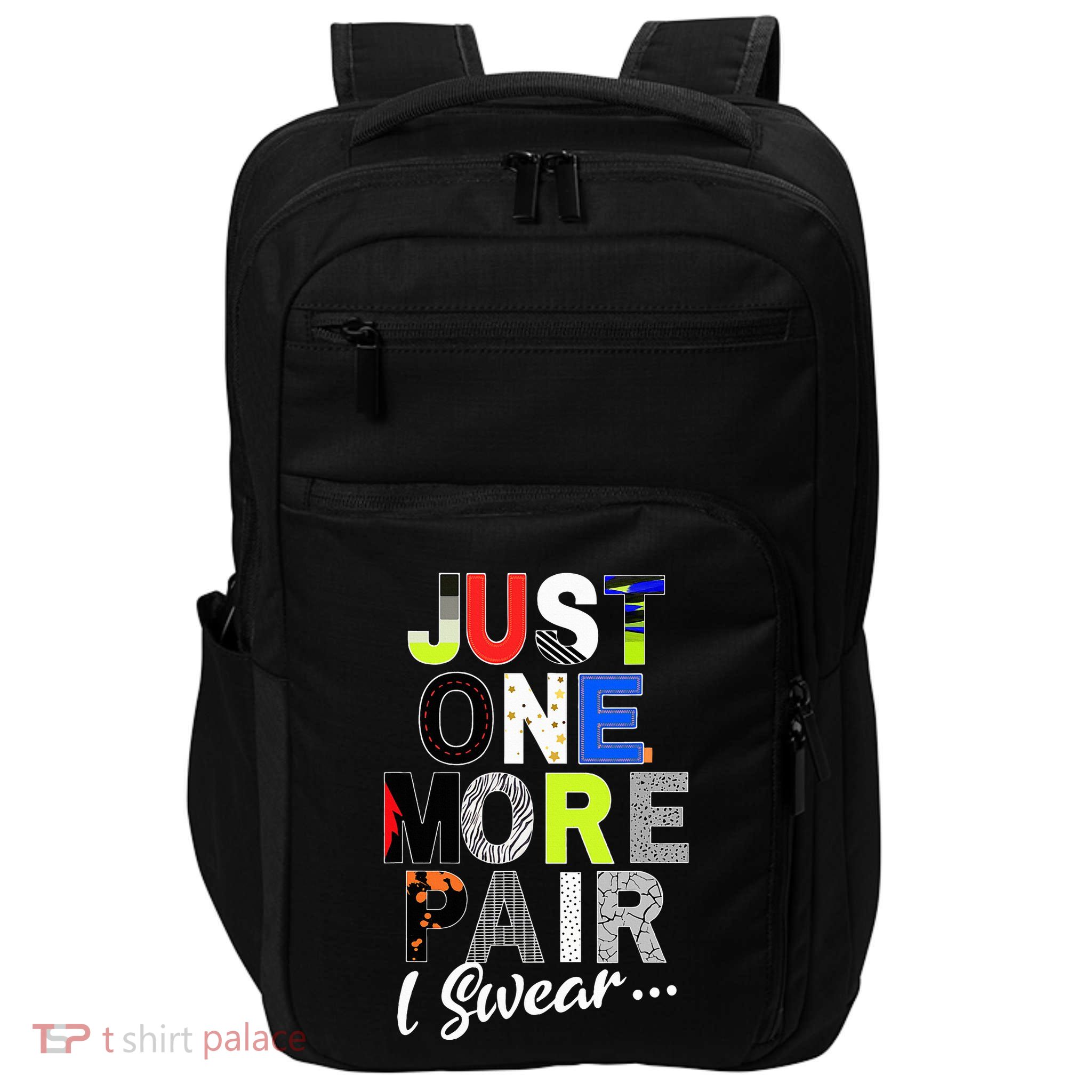 Sneaker Head Just One More Pair...Sneakerhead Impact Tech Backpack