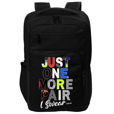 Sneaker Head Just One More Pair...Sneakerhead Graphic Impact Tech Backpack