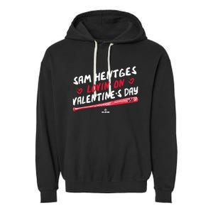 Sam Hentges Lovin On Valentines Day Baseball Lover Great Gift Garment-Dyed Fleece Hoodie