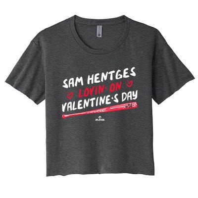 Sam Hentges Lovin On Valentines Day Baseball Lover Great Gift Women's Crop Top Tee