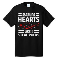 Stealing Hearts Like I Steal Pucks Hockey Valentines Day Tall T-Shirt