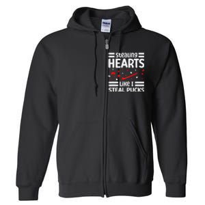 Stealing Hearts Like I Steal Pucks Hockey Valentines Day Full Zip Hoodie