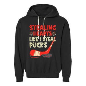 Stealing Heart Like I Steal Pucks Valentines Day Hockey Garment-Dyed Fleece Hoodie