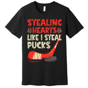 Stealing Heart Like I Steal Pucks Valentines Day Hockey Premium T-Shirt