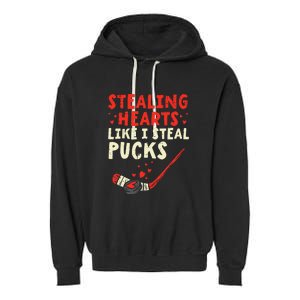 Stealing Heart Like I Steal Pucks Valentines Day Hockey Garment-Dyed Fleece Hoodie