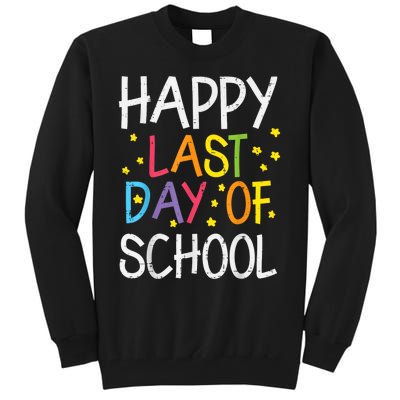 Stars Happy Last Day Of School Cute Graduation Teacher Tall Sweatshirt