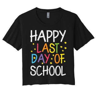 Stars Happy Last Day Of School Cute Graduation Teacher Women's Crop Top Tee