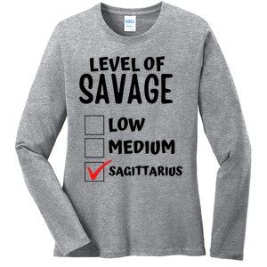 Sagittarius Horoscope Level Of Savage Zodiac Traits Pun Gift Ladies Long Sleeve Shirt