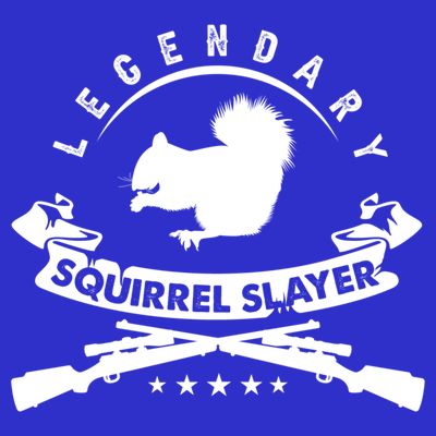 Squirrel Hunter Legendary Squirrel Slayer Squirrel Hunting Cool Gift T-Shirt