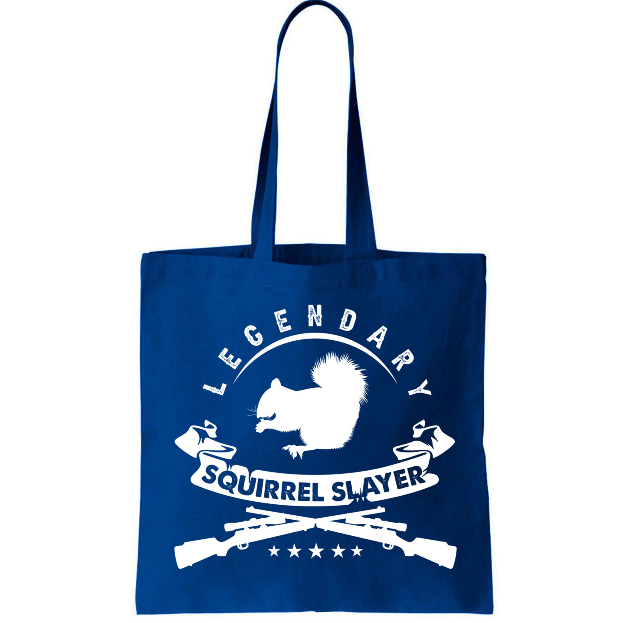 Squirrel Hunter Legendary Squirrel Slayer Squirrel Hunting Cool Gift Bag