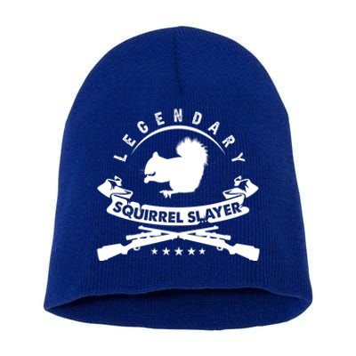 Squirrel Hunter Legendary Squirrel Slayer Squirrel Hunting Cool Gift Short Acrylic Beanie