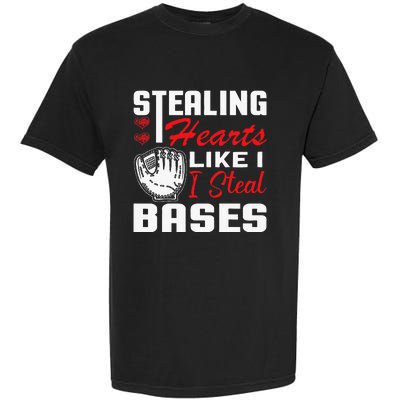 Stealing Hearts Like I Steal Bases Baseball Valentine's Day Garment-Dyed Heavyweight T-Shirt