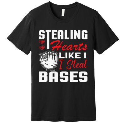 Stealing Hearts Like I Steal Bases Baseball Valentine's Day Premium T-Shirt