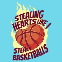 Stealing Hearts Like I Steal Basketballs Womens T-Shirt