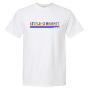 Sterling Heights Michigan Retro Garment-Dyed Heavyweight T-Shirt