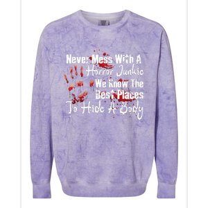 Scary Horror Movie Mess With A Horror Movie Junkie Colorblast Crewneck Sweatshirt