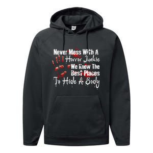 Scary Horror Movie Mess With A Horror Movie Junkie Performance Fleece Hoodie