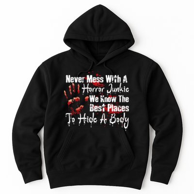 Scary Horror Movie Mess With A Horror Movie Junkie Hoodie