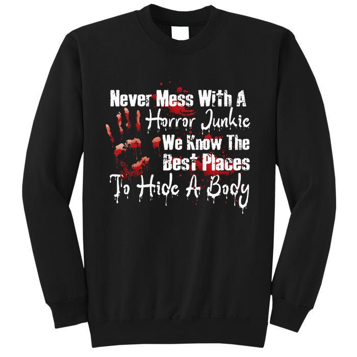 Scary Horror Movie Mess With A Horror Movie Junkie Sweatshirt