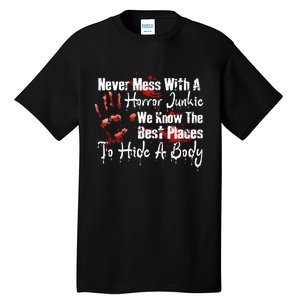 Scary Horror Movie Mess With A Horror Movie Junkie Tall T-Shirt