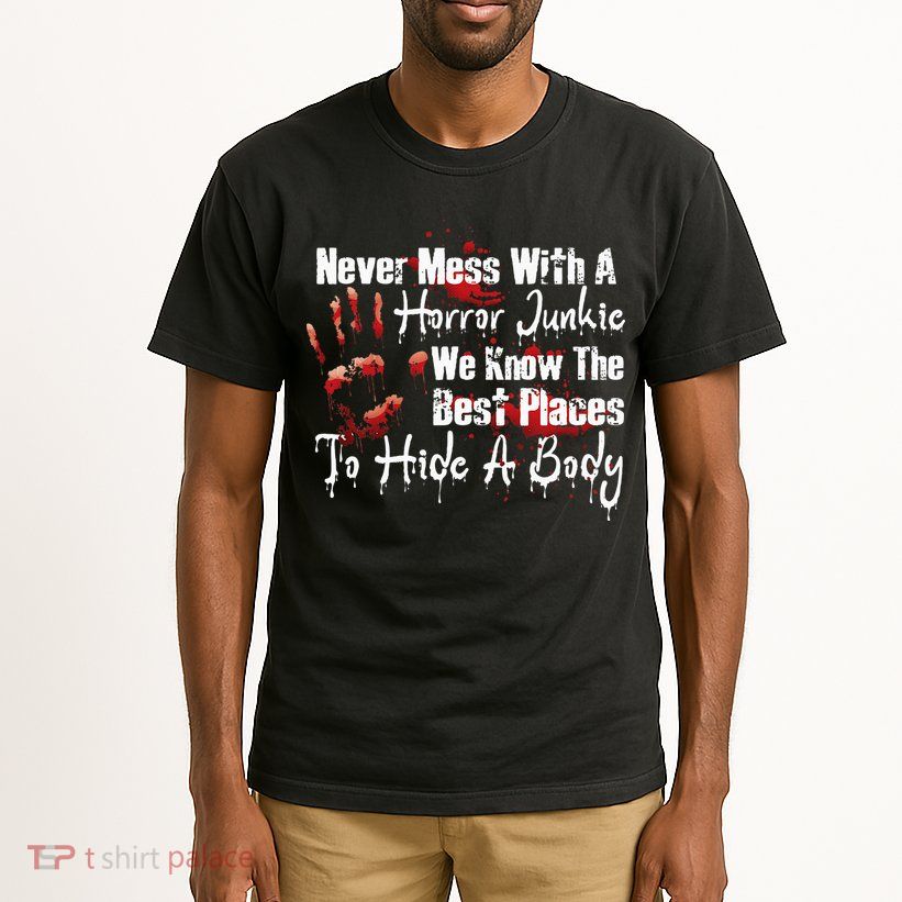 Scary Horror Movie Mess With A Horror Movie Junkie Tall T-Shirt