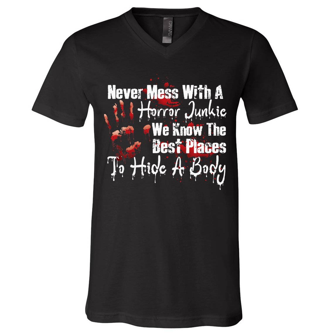 Scary Horror Movie Mess With A Horror Movie Junkie V-Neck T-Shirt