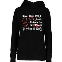 Scary Horror Movie Mess With A Horror Movie Junkie Womens Funnel Neck Pullover Hood