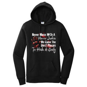 Scary Horror Movie Mess With A Horror Movie Junkie Women's Pullover Hoodie