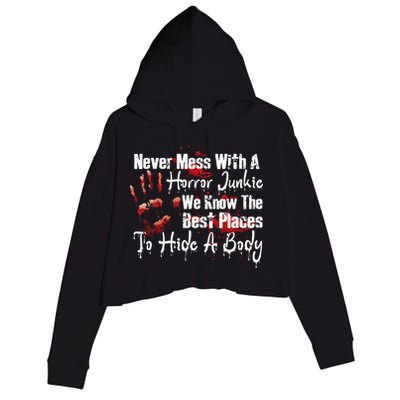 Scary Horror Movie Mess With A Horror Movie Junkie Crop Fleece Hoodie