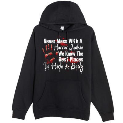 Scary Horror Movie Mess With A Horror Movie Junkie Premium Pullover Hoodie