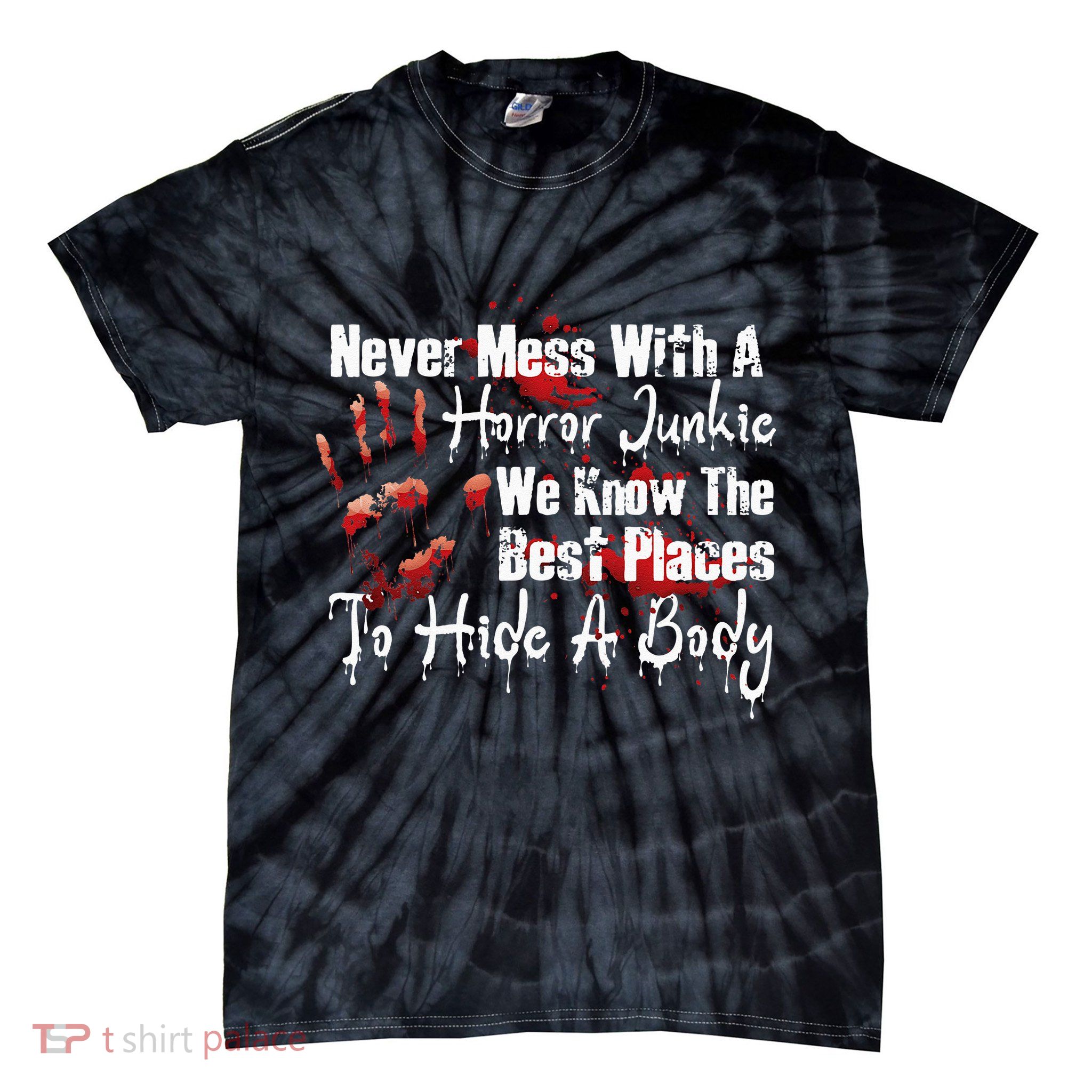 Scary Horror Movie Mess With A Horror Movie Junkie Tie-Dye T-Shirt