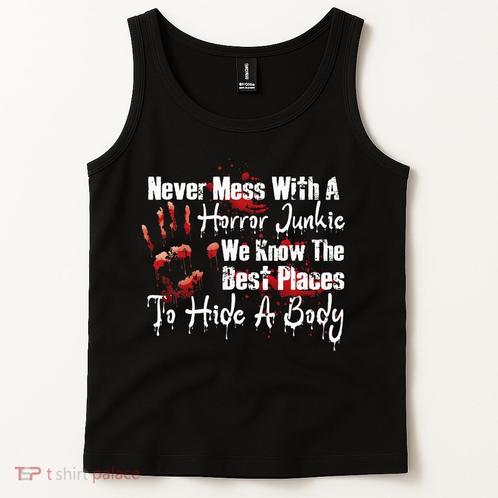 Scary Horror Movie Mess With A Horror Movie Junkie Tank Top
