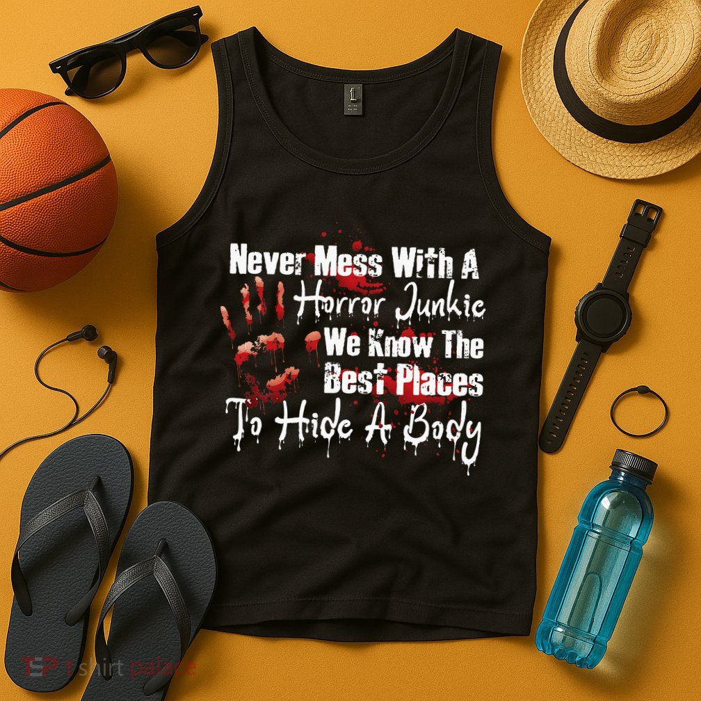 Scary Horror Movie Mess With A Horror Movie Junkie Tank Top