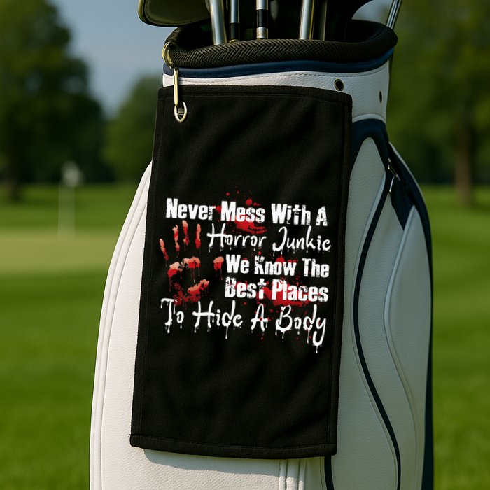 Scary Horror Movie Mess With A Horror Movie Junkie Golf Towel