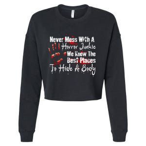 Scary Horror Movie Mess With A Horror Movie Junkie Cropped Pullover Crew