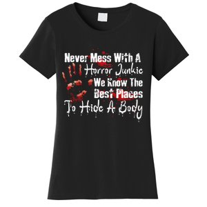 Scary Horror Movie Mess With A Horror Movie Junkie Women's T-Shirt