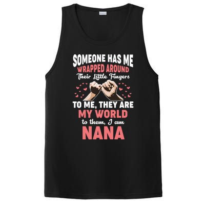 Someone Has Me Wrapped Around To Me I Am Nana Gift PosiCharge Competitor Tank