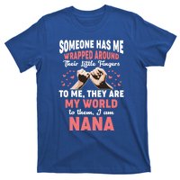 Someone Has Me Wrapped Around To Me I Am Nana Gift T-Shirt