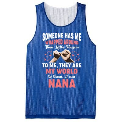 Someone Has Me Wrapped Around To Me I Am Nana Gift Mesh Reversible Basketball Jersey Tank