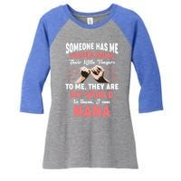 Someone Has Me Wrapped Around To Me I Am Nana Gift Women's Tri-Blend 3/4-Sleeve Raglan Shirt