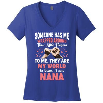 Someone Has Me Wrapped Around To Me I Am Nana Gift Women's V-Neck T-Shirt